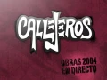Obras 2004 en Directo (CD1) (2008) - Callejeros