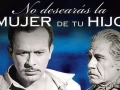 19 1950 No Desearas La Mujer De Tu Hijo 1080p