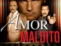 Amor Maldito (2017) [Drama] México