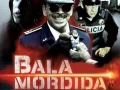 Bala Mordida (2009) [Drama] [Cine Mexicano]