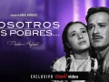 10 1947 Nosotros Los Pobres