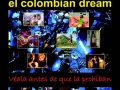 El Colombian Dream (2005) Colombia/Aljure/480p/MG
