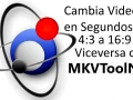 Cambia Videos en Segundos d 4:3 a 16:9 y Viceversa