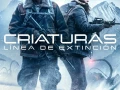 Criaturas  Línea de extinción (2024) 1080p Online