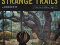 Lord Huron - Strange Trails